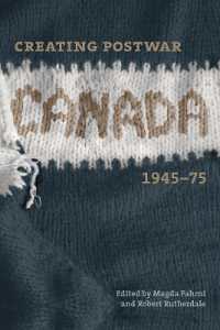 Creating Postwar Canada : Community, Diversity, and Dissent, 1945-75