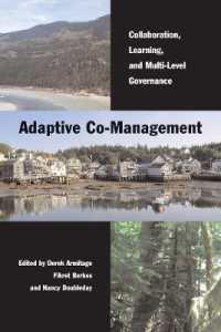 Adaptive Co-Management : Collaboration， Learning， and Multi-Level Governance (Sustainability and the Environment)