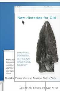 カナダのアボリジニ史：変わる視点<br>New Histories for Old : Changing Perspectives on Canada's Native Pasts