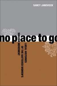 No Place to Go : Local Histories of the Battered Women's Shelter Movement