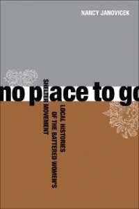 No Place to Go : Local Histories of the Battered Women's Shelter Movement