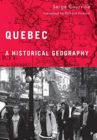 ケベックの歴史地理学<br>Quebec : A Historical Geography