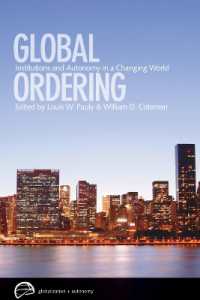 Global Ordering : Institutions and Autonomy in a Changing World (Globalization and Autonomy)