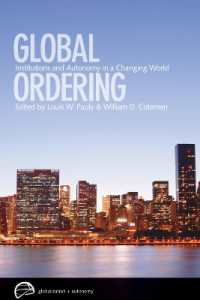 Global Ordering : Institutions and Autonomy in a Changing World (Globalization and Autonomy)