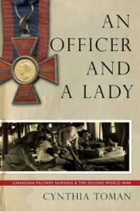 An Officer and a Lady : Canadian Military Nursing and the Second World War (Studies in Canadian Military History)