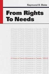 From Rights to Needs : A History of Family Allowances in Canada, 1929-92