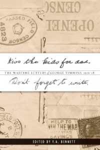 Kiss the kids for dad, Don't forget to write : The Wartime Letters of George Timmins, 1916-18