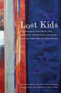 Lost Kids : Vulnerable Children and Youth in Twentieth-Century Canada and the United States