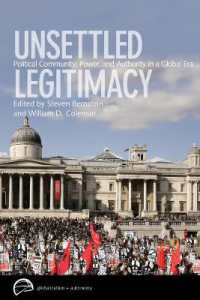 グローバル時代の政治コミュニティ、権力と権威<br>Unsettled Legitimacy : Political Community, Power, and Authority in a Global Era (Globalization and Autonomy)