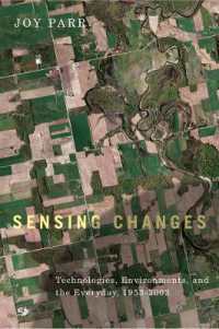 Sensing Changes : Technologies, Environments, and the Everyday, 1953-2003 (Nature | History | Society)