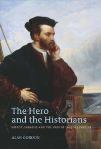 The Hero and the Historians : Historiography and the Uses of Jacques Cartier
