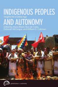 先住民と自治：グローバル時代への省察<br>Indigenous Peoples and Autonomy : Insights for a Global Age (Globalization and Autonomy)
