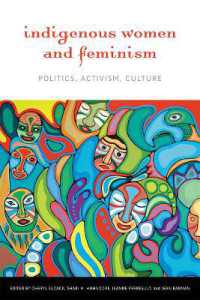 Indigenous Women and Feminism : Politics, Activism, Culture (Women and Indigenous Studies)