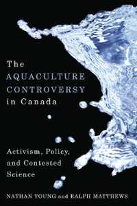 カナダにおける養殖論争<br>The Aquaculture Controversy in Canada : Activism, Policy, and Contested Science