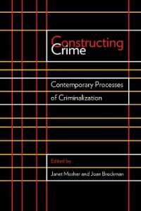 Constructing Crime : Contemporary Processes of Criminalization (Law and Society)