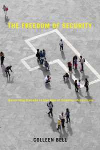 The Freedom of Security : Governing Canada in the Age of Counter-Terrorism (Law and Society)