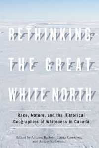 Rethinking the Great White North : Race, Nature, and the Historical Geographies of Whiteness in Canada