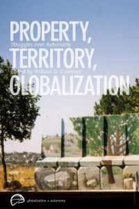 Property, Territory, Globalization : Struggles over Autonomy (Globalization and Autonomy)