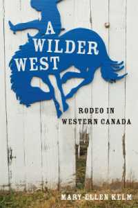 A Wilder West : Rodeo in Western Canada
