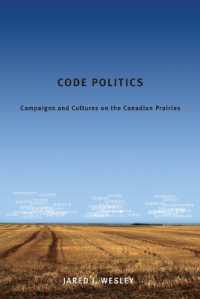 Code Politics : Campaigns and Cultures on the Canadian Prairies
