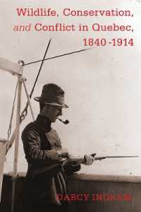 Wildlife, Conservation, and Conflict in Quebec, 1840-1914 (Nature | History | Society)