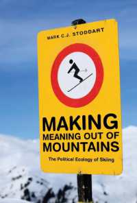 Making Meaning Out of Mountains : The Political Ecology of Skiing