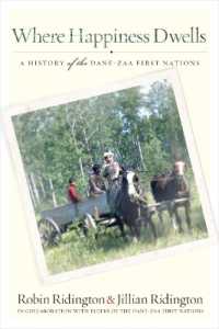 Where Happiness Dwells : A History of the Dane-zaa First Nations