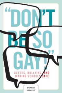 'Don't Be So Gay!' : Queers, Bullying, and Making Schools Safe (Law and Society)