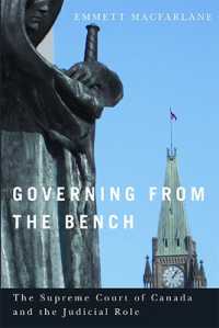 カダナ最高裁と司法の役割<br>Governing from the Bench : The Supreme Court of Canada and the Judicial Role (Law and Society)