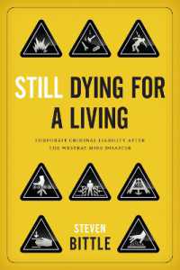 Still Dying for a Living : Corporate Criminal Liability after the Westray Mine Disaster (Law and Society)