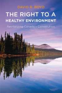 The Right to a Healthy Environment : Revitalizing Canada's Constitution (Law and Society)