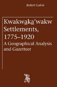 Kwakwa̲ka̲'wakw Settlements, 1775-1920 : A Geographical Analysis and Gazetteer