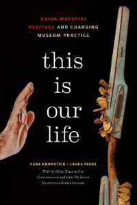 This Is Our Life : Haida Material Heritage and Changing Museum Practice