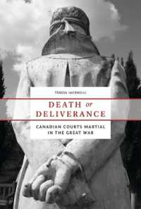 Death or Deliverance : Canadian Courts Martial in the Great War (Studies in Canadian Military History)