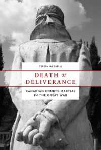 Death or Deliverance : Canadian Courts Martial in the Great War (Studies in Canadian Military History)