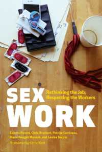 Sex Work : Rethinking the Job, Respecting the Workers (Sexuality Studies)