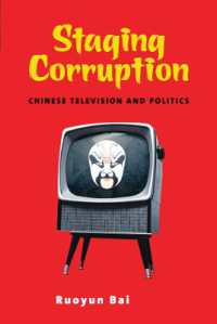 Staging Corruption : Chinese Television and Politics (Contemporary Chinese Studies)