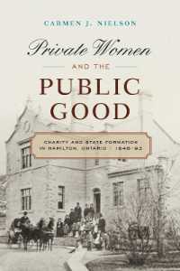 Private Women and the Public Good : Charity and State Formation in Hamilton, Ontario, 1846-93