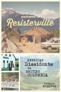 Welcome to Resisterville : American Dissidents in British Columbia