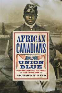 African Canadians in Union Blue : Volunteering for the Cause in the Civil War (Studies in Canadian Military History)