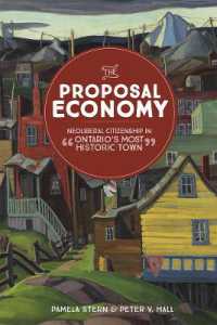 The Proposal Economy : Neoliberal Citizenship in 'Ontario's Most Historic Town'