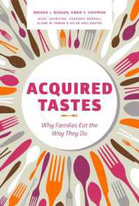 Acquired Tastes : Why Families Eat the Way They Do