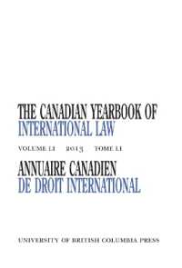 The Canadian Yearbook of International Law, Vol. 51 (Canadian Yearbook of International Law)