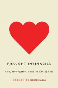 Fraught Intimacies : Non/Monogamy in the Public Sphere (Sexuality Studies)