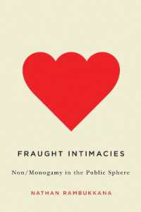 Fraught Intimacies : Non/Monogamy in the Public Sphere (Sexuality Studies)