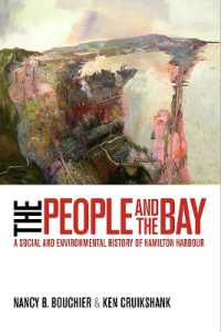 The People and the Bay : A Social and Environmental History of Hamilton Harbour (Nature | History | Society)