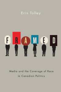 Framed : Media and the Coverage of Race in Canadian Politics (Communication, Strategy, and Politics)