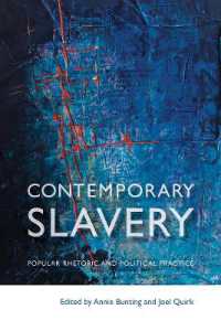 Contemporary Slavery : Popular Rhetoric and Political Practice (Law and Society)