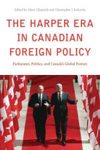 The Harper Era in Canadian Foreign Policy : Parliament, Politics, and Canada's Global Posture
