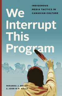 We Interrupt This Program : Indigenous Media Tactics in Canadian Culture